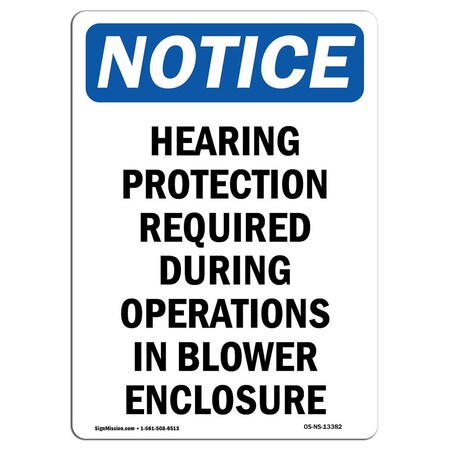 Signmission OSHA Notice Sign, Hearing Protection Required During, 18in X 12in Aluminum, 12" W, 18" H, Portrait OS-NS-A-1218-V-13382